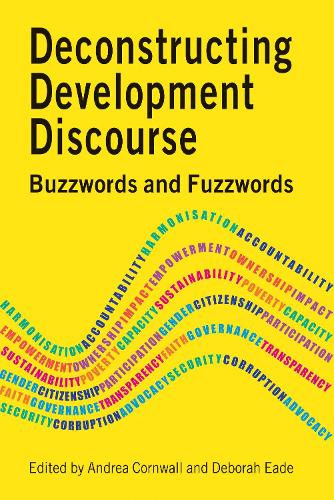 Deconstructing Development Discourse: Buzzwords and Fuzzwords (Paperback)