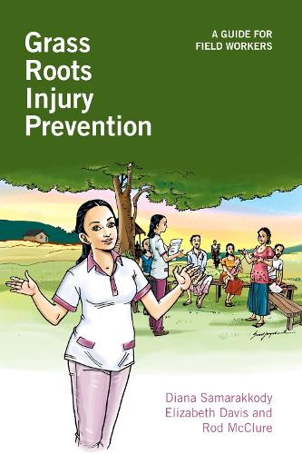 Grass Roots Injury Prevention: A guide for field workers (Paperback)