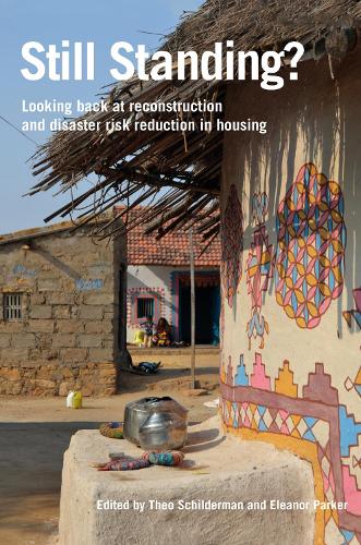 Still Standing?: Looking back at reconstruction and disaster risk reduction in housing (Paperback)
