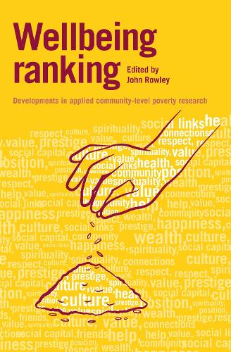 Wellbeing Ranking: Developments in applied community-level poverty research (Hardback)