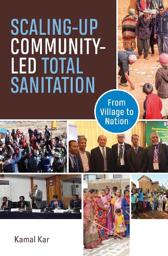 Scaling up Community Led Total Sanitation: From village to nation (Paperback)