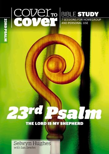 23rd Psalm: The Lord is my shepherd - Cover to Cover Bible Study Guides (Paperback)