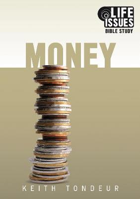 Money - Life Issues Bible Study: Money - Life Issues Bible Study (Paperback)