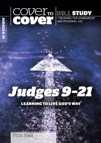Judges 9-21: Learning to Live God's Way - Cover to Cover Bible Study Guides (Paperback)