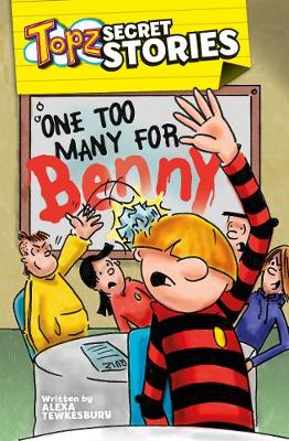 Topz One Too Many For Benny - Topz Secret Stories (Paperback)