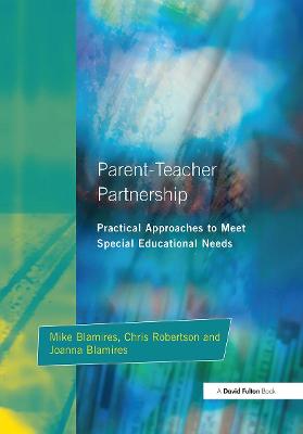 Parent-Teacher Partnership: Practical Approaches to Meet Special Educational Needs (Paperback)