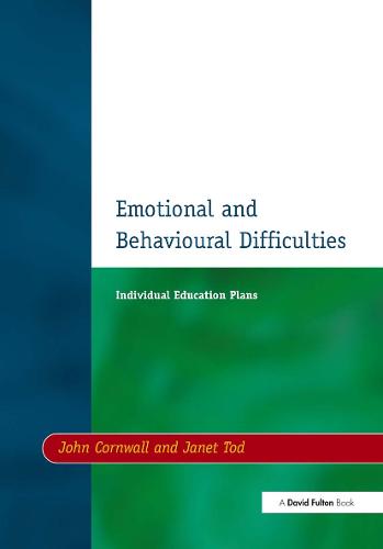 Individual Education Plans (IEPs): Emotional and Behavioural Difficulties (Paperback)