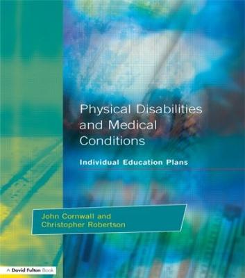 Individual Education Plans Physical Disabilities and Medical Conditions (Paperback)