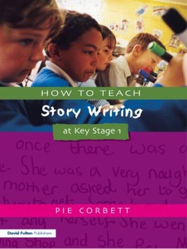 How to Teach Story Writing at Key Stage 1 (Paperback)