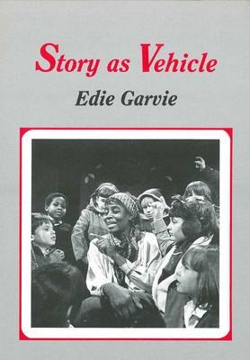 Story as Vehicle: Teaching English to Young Children (Paperback)