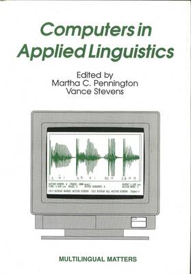 Computers in Applied Linguistics - Multilingual Matters (Paperback)