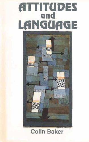 Attitudes and Languages - Multilingual Matters (Paperback)