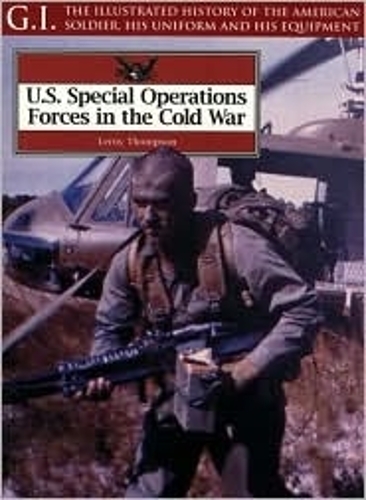 Special Operations Forces in the Cold War: G I Series Vol 28 (Paperback)