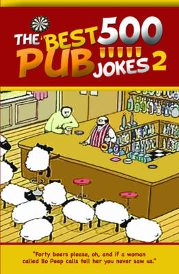 The 500 Best Pub Jokes 2: Volume 2 (Paperback)