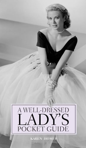 A Well Dresssed Ladys Pocket Guide (Hardback)