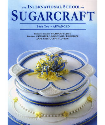 International School of Sugarcraft Book 2 (Paperback)