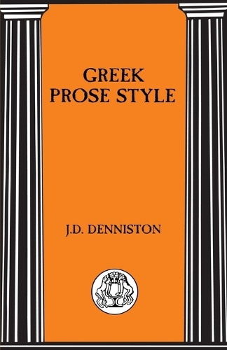 Greek Prose Style - BCP Advanced Language S. (Paperback)