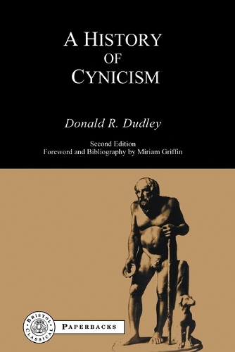 History of Cynicism: From Diogenes to the Sixth Century A.D. - Bristol Classical Paperbacks (Paperback)