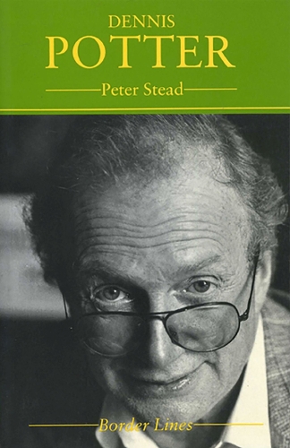 Dennis Potter - Border Lines S. (Paperback)