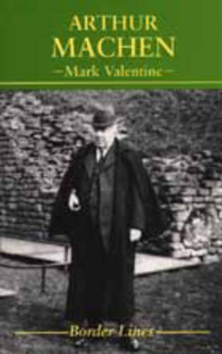 Arthur Machen - Border Lines S. (Hardback)