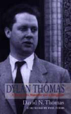 Dylan Thomas: A Farm, Two Mansions and a Bungalow (Paperback)