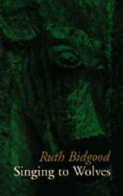 Singing to Wolves (Paperback)