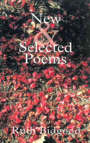 New and Selected Poems: Ruth Bidgood (Paperback)