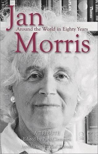 Jan Morris: Around the World in Eighty Years (Paperback)