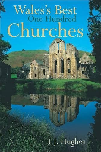 Wales's Best One Hundred Churches (Hardback)