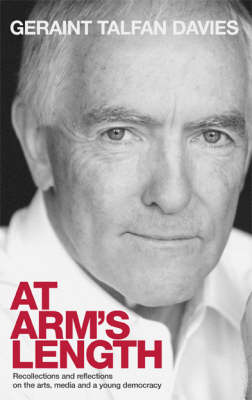 At Arms Length: Recollections and Reflections on the Arts, Media and a Young Democracy (Paperback)