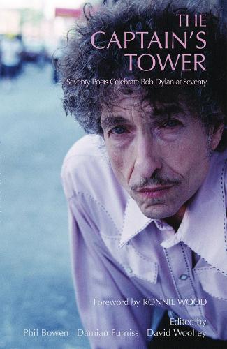 Captain's Tower: Poems for Bob Dylan at 70 (Paperback)