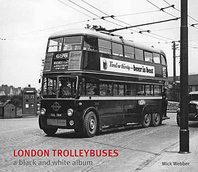 London Trolleybuses - Black & White Album (Hardback)