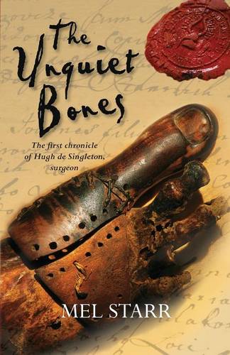 The Unquiet Bones: The First Chronicle of Hugh de Singleton, Surgeon - The Chronicles of Hugh De Singleton, Surgeon (Paperback)