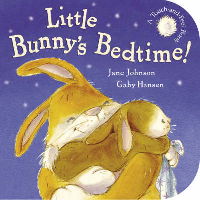 Little Bunny's Bedtime! (Board book)