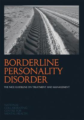 Borderline Personality Disorder: The NICE Guideline on Treatment and Management - NICE Guidelines