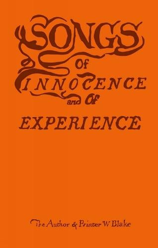 Songs of Innocence and of Experience (Hardback)