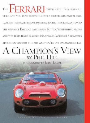 Ferrari: A Champion's View (Hardback)