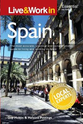 Live & Work in Spain: The most accurate, practical and comprehensive guide to living in Spain - Live & Work (Paperback)