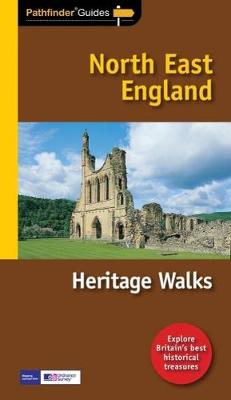 Pathfinder Heritage Walks in North East England - Pathfinder Guide 70 (Paperback)