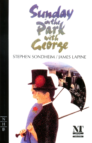 Sunday in the Park with George by Stephen Sondheim, James Lapine