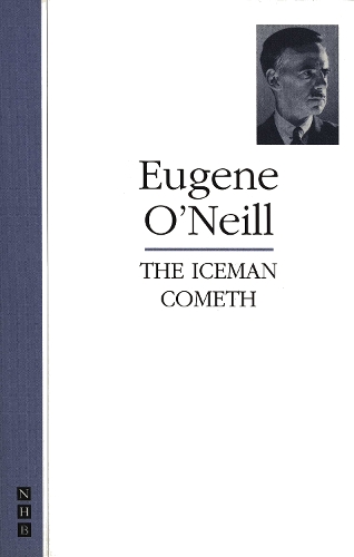 The Iceman Cometh - Eugene O'Neill