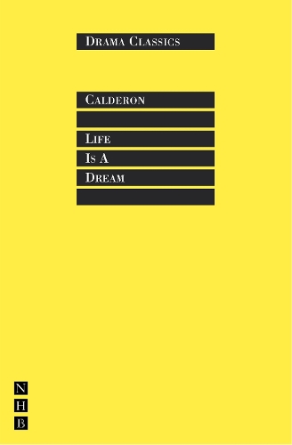 Life is a Dream - Pedro Calderón