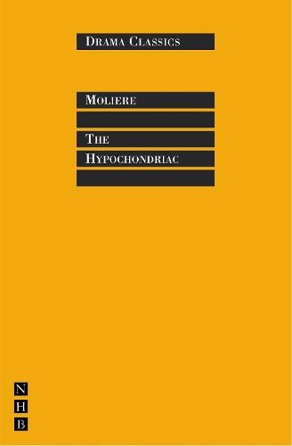 The Hypochondriac - Molière