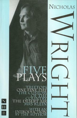 Nicholas Wright: Five Plays - NHB Modern Plays (Paperback)