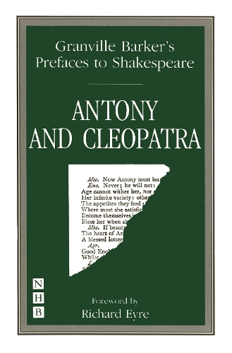 Preface to Antony and Cleopatra - Granville Barker's Prefaces to Shakespeare (Paperback)