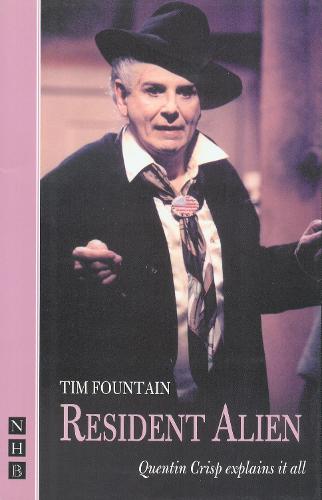 Resident Alien: Quentin Crisp explains it all (Paperback)