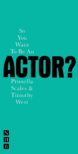 So You Want To Be An Actor? (Paperback)