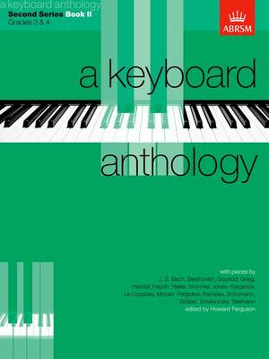 A Keyboard Anthology, Second Series, Book II - Keyboard Anthologies (ABRSM) (Sheet music)