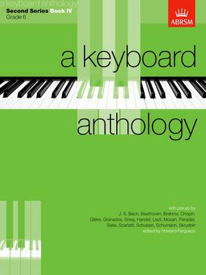 A Keyboard Anthology, Second Series, Book IV - Keyboard Anthologies (ABRSM) (Sheet music)