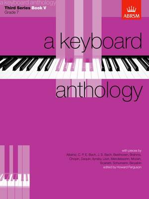 A Keyboard Anthology, Third Series, Book V - Keyboard Anthologies (ABRSM) (Sheet music)